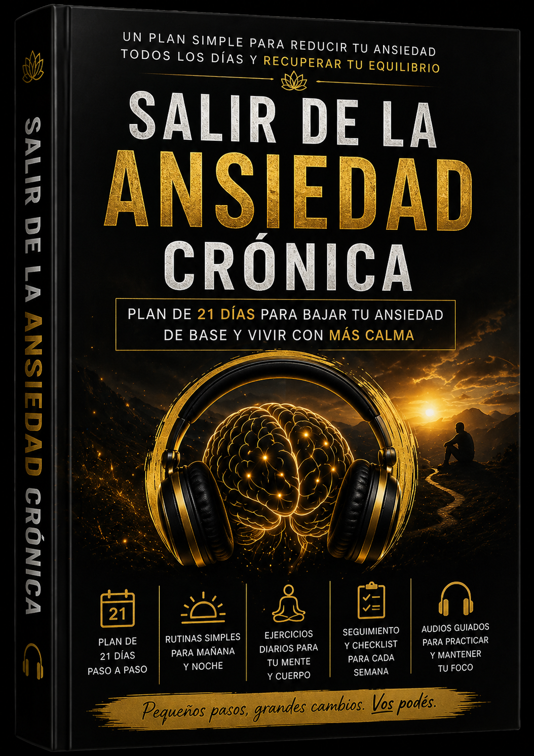 Salir de la Ansiedad Crónica: Plan de 21 Días para Bajar tu Ansiedad de Base, Calmar tu Mente y Sentirte Mejor en tu Día a Día con Hábitos Simples